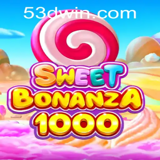 Explorando o Fascinante Mundo de SweetBonanza1000 e Sua Conexão com 53D.com